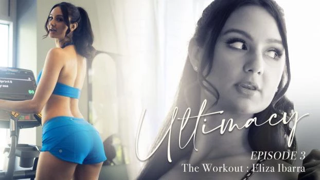 Ultimacy Episode 3. The Workout - Eliza Ibarra (Fuck Or Fired, Evolved Fights) [2024 | FullHD]