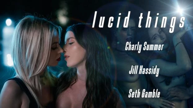 Lucid Things - Charly Summer and Jill Kassidy - Charly Summer, Jill Kassidy (Step Sister, Dirty Auditions) [2024 | FullHD]