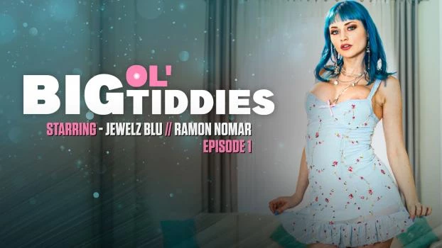 Big ol'Tiddies - Jewelz Blu (Submissive, Blowjob) [2024 | FullHD]