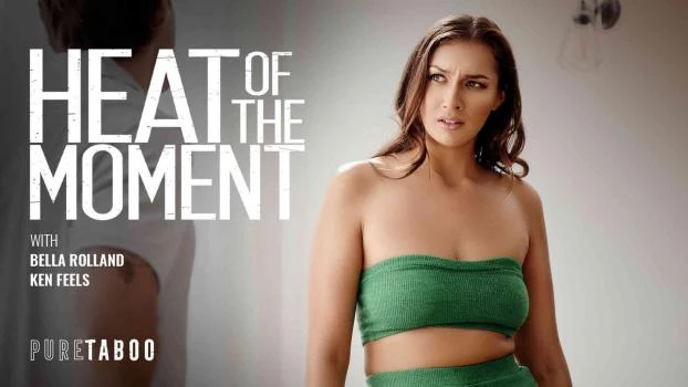 Heat Of The Moment - Bella Rolland (Step Siblings, Rough) [2024 | FullHD]