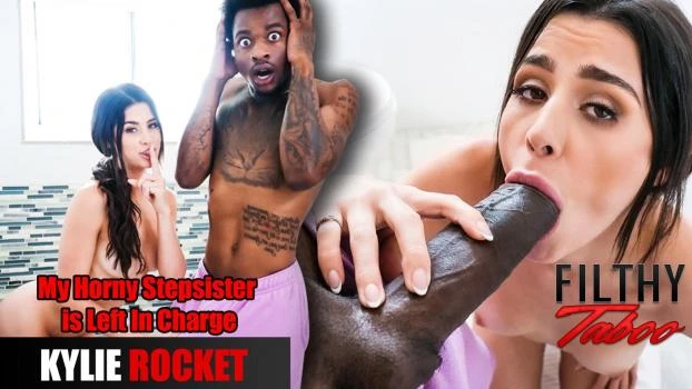 My Horny Stepsister is Left In Charge - Kylie Rocket (Princess Cum, Thai Pussy Massage) [2024 | FullHD]