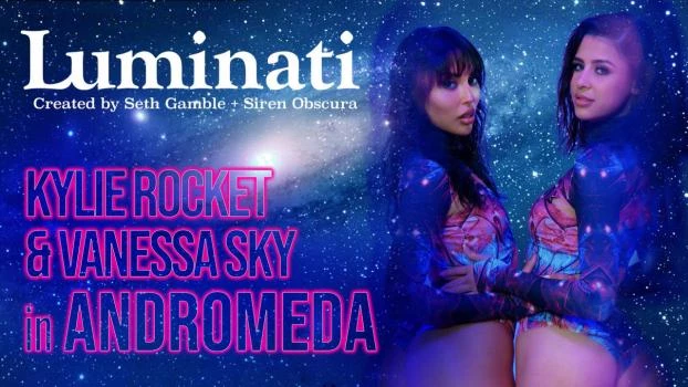 Luminati - Kylie Rocket and Vanessa Sky in Andromeda - Kylie Rocket, Vanessa Sky (Wild On Cam, Step Father) [2024 | FullHD]